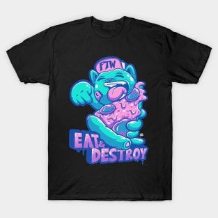 eat & destroy T-Shirt